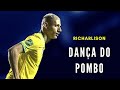 Richarlison X Brazilians Music Video DANÇA DO POMBO
