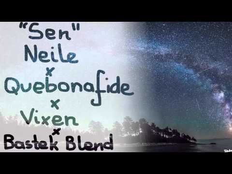 Neile x Quebonafide x Vixen - Sen (Bastek Blend)