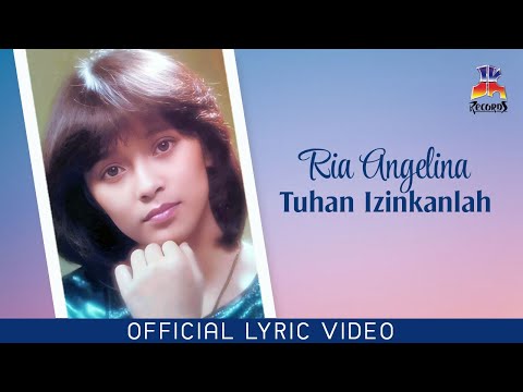 Ria Angelina - Tuhan Izinkanlah (Official Lyric Video)