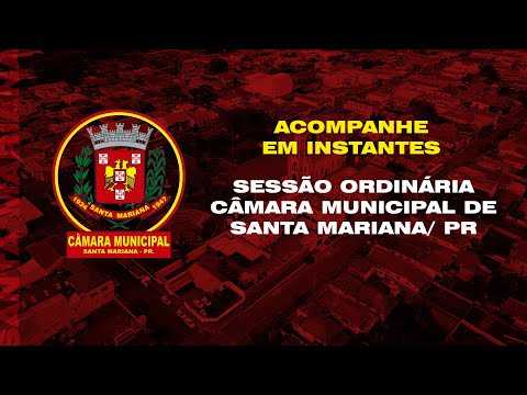 Transmissão ao vivo da Sessão da Câmara Municipal de Santa Mariana.