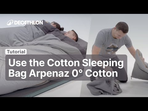TUTORIAL - How to use the COTTON SLEEPING BAG ARPENAZ 0° COTTON ? | Decathlon_QUECHUA