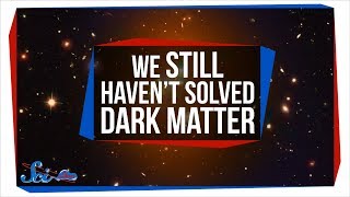 No, We Did Not Just Solve Dark Matter and Dark Energy | SciShow News