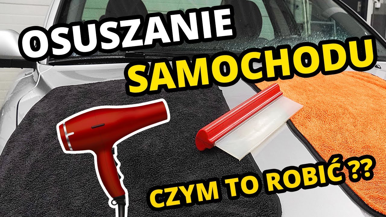 Watch JAK OSUSZAĆ SAMOCHÓD - Tego etapu nie możesz pominąć ! now JAK OSUSZAĆ SAMOCHÓD - Tego etapu nie możesz pominąć !