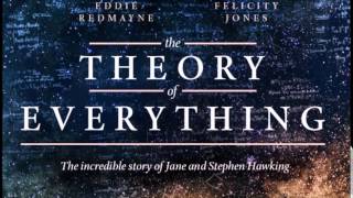 The Theory of Everything Soundtrack 12 - A Spacetime Singularity