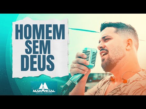 Banda Manancial - Homem sem Deus [Clipe Oficial]