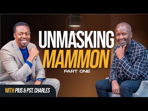 Unmasking Mammon Part 1