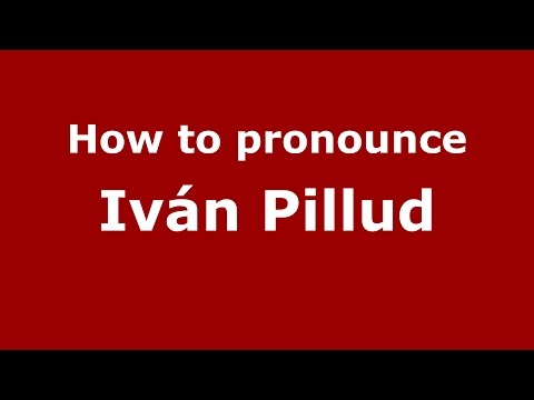 How to pronounce Iván Pillud (Spanish/Argentina) - PronounceNames.com