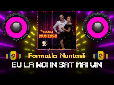 Formația Nuntașii - Eu la noi în sat mai vin