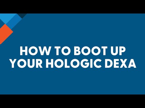 Proper Bootup Procedures for Hologic DEXA