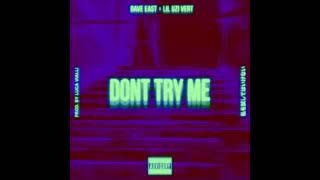 Lil Uzi Vert &amp; Dave East   Don&#39;t Try Me Official Audio