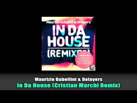 Maurizio Gubellini & Delayers - In Da House (Cristian Marchi Remix)
