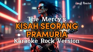 Download lagu Kisah Seorang Pramuria - The Mercy's - Karaoke Rock Version mp3