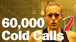 I Cold Call for a living - 4 Cold Calling techniques that really work