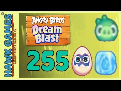 Angry Birds Dream Blast Level 255 - Walkthrough, No Boosters