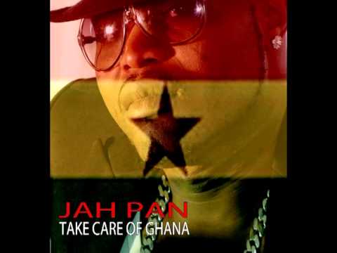 Jah Pan - TAKE CARE OF GHANA