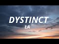 Dystinct -La (Lyrics/parole) Dystinct -La (Lyrics/parole)