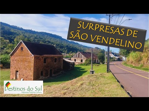 SURPRESAS DE SÃO VENDELINO