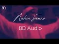 8D Audio - Nahin Saamne| Aishwarya Rai | A.R Rahman | Sukhwinder Singh | Hariharan | Taal