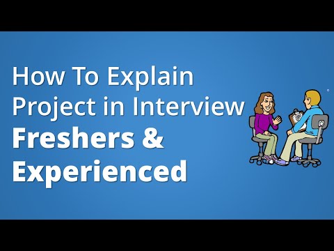 How To Explain Project In Interview Freshers and Experienced