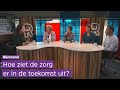 Toenemende zorgvraag: Wat kunnen we verwachten en wat kunnen we doen? | Samen voor de Zorg