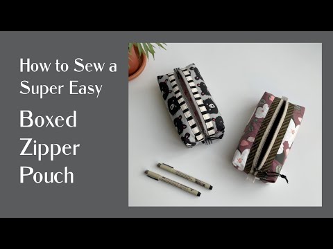 FREE PATTERN ~ How to Sew a Super Easy BOXED ZIPPER POUCH | new, easy way of boxing corners