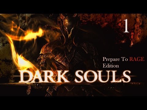 Dark Souls: Prepare To RAGE Edition w/Rob 1 - Stray Demon