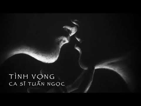 Tình vọng - Tuấn Ngọc