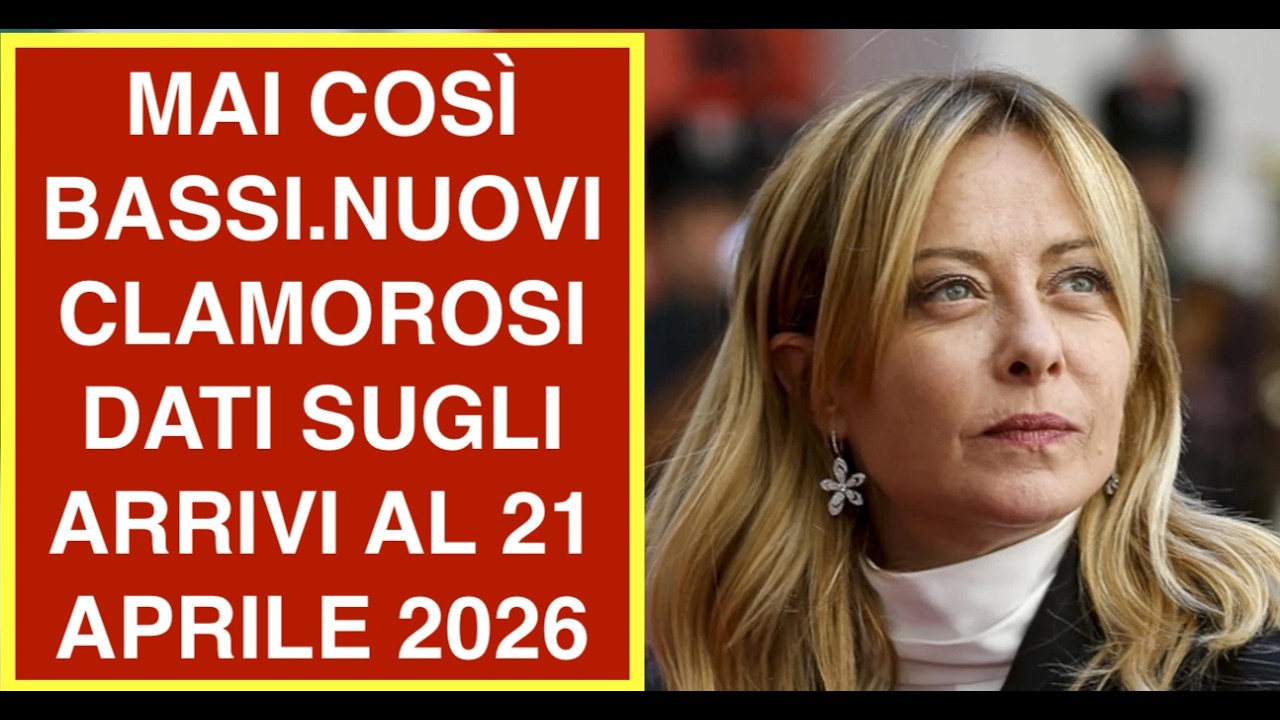MAI COSÌ BASSI.NUOVI CLAMOROSI DATI SUGLI ARRIVI AL 21 APRILE 2026