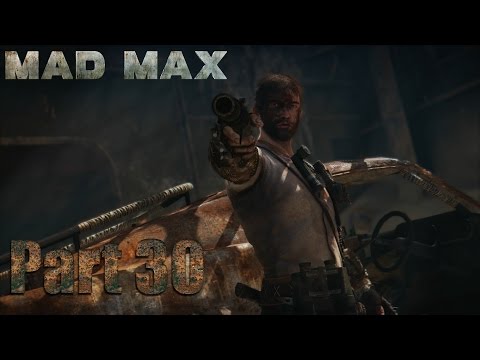 Let's Play Mad Max Deutsch Part 30 - Platz der Verwüstung