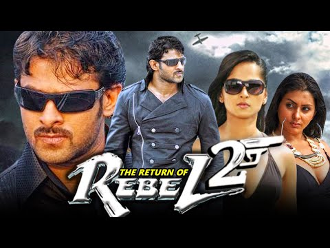 The Return of Rebel 2 - Prabhas Superhit Action Hindi Dubbed Movie l Anushka Shetty, Namitha