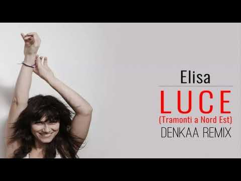 Elisa - Luce (Denkaa Remix)
