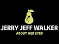Jerry Jeff Walker - About Her Eyes (Karaoke)