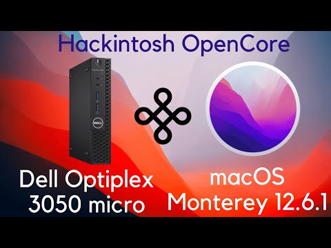 Hackintosh Monterey 12.6.1 Dell Optiplex 3050 micro OpenCore 0.8.8 Fundamental Guide Skylake