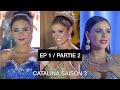 CATALINA SAISON 3 ÉPISODE 1 PARTIE 2