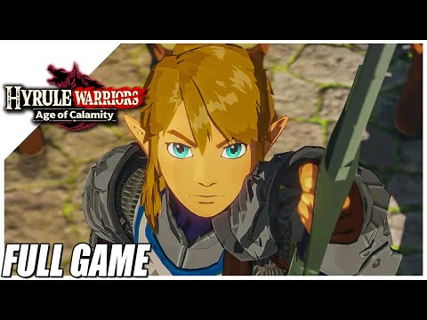 Hyrule Warriors: Age of Calamity - 11 Hours Full Gameplay (No Commentary)