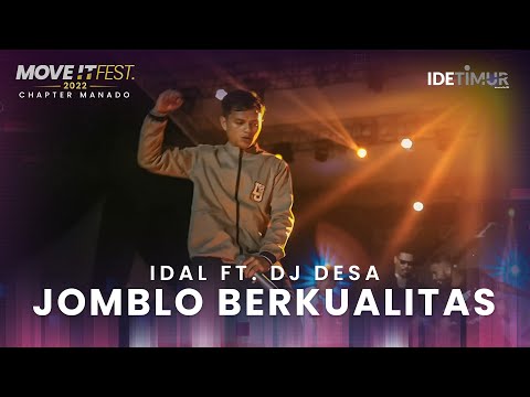 IDAL feat. @DJDesaofficial  - Jomblo Berkualitas | MOVE IT FEST 2022 Chapter Manado