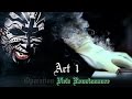Tech N9ne & Anonymous Presents: The Phantom of The Opera [Act 1 to #OpNewRenaissance ] short version