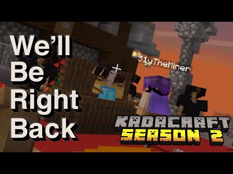 Kadacraft s2 Ep. 20 | Burol Gone Wrong