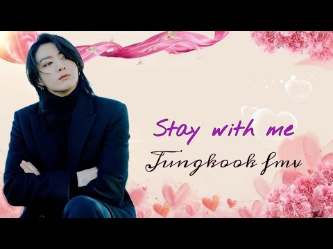 Jungkook FMV ~~Stay with me ❣️ (goblin ost)~~ My most favorite ost 💜💜