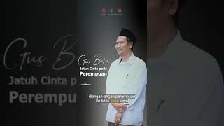 Download lagu Gus Baha - Falling in Love with a Woman mp3
