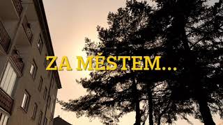 Video Za městem...