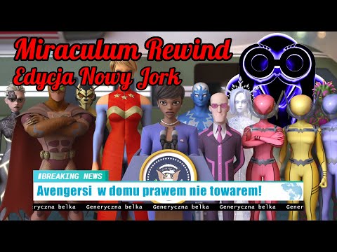 Miraculum: Avengersi w domu albo Zjednoczeni Herosi w Nowym Jorku - REWIND Specjalne wydanie #1