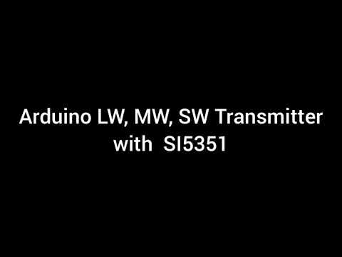 Arduino LW, MW, SW Transmitter with SI5351