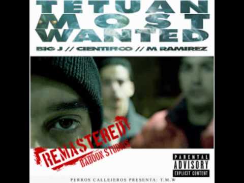 Intro - M. Ramírez, Big Jay & Científico [Tetuán Most Wanted] [REMASTERED]