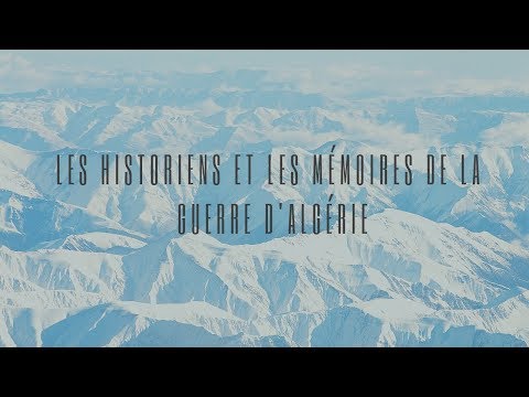 L'historien et les mémoires de la guerre d’Algérie - Cours d'histoire BAC