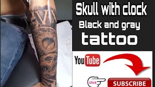 Skull with clock tattoo | Black and gray