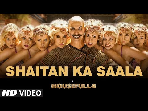 Housefull 4 : Shaitan Ka Saala Full Video Song | Akshay Kumar | Sohail Sen Feat. Vishal Dadlani