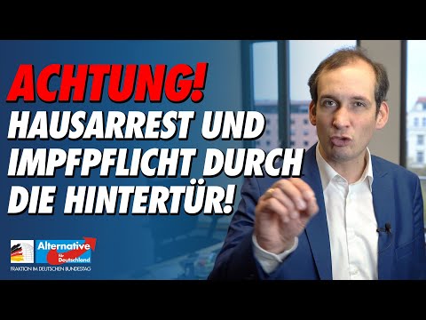 Hausarrest und Impfpflicht durch die Hintertür! | Norbert Kleinwächter AfD