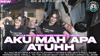 Download lagu DJ AKU MAH APA ATUH|PARTY VIRAL FYP TIK TOK FULL BASS HOREG|COCOK BUAT KARNAVAL 2026|BK 29 PROJECT mp3