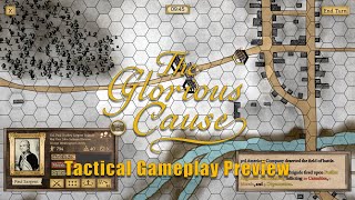 The Glorious Cause Gameplay Preview (In Development)